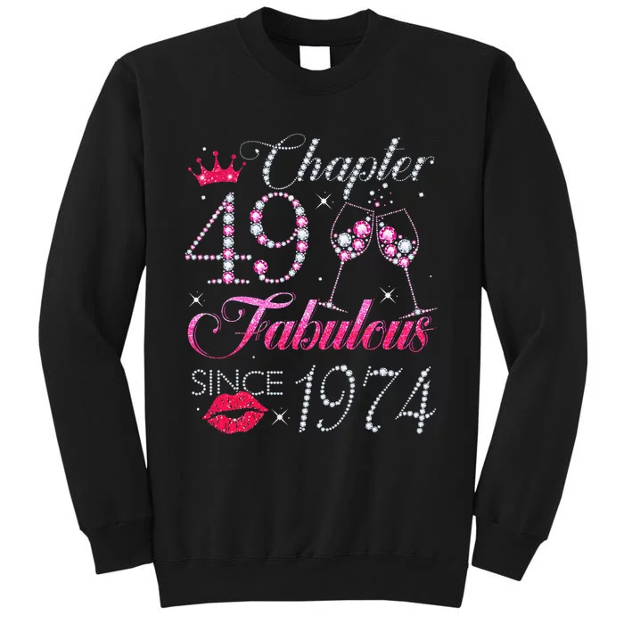 Chapter 49 Fabulous Since 1974 49Th Birthday Gift For Women Cute Tall Sweatshirt