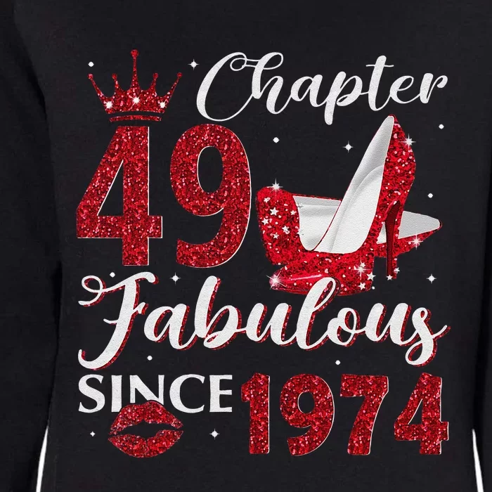 Chapter 49 Fabulous Since 1974 49Th Birthday Gift For Women Womens California Wash Sweatshirt