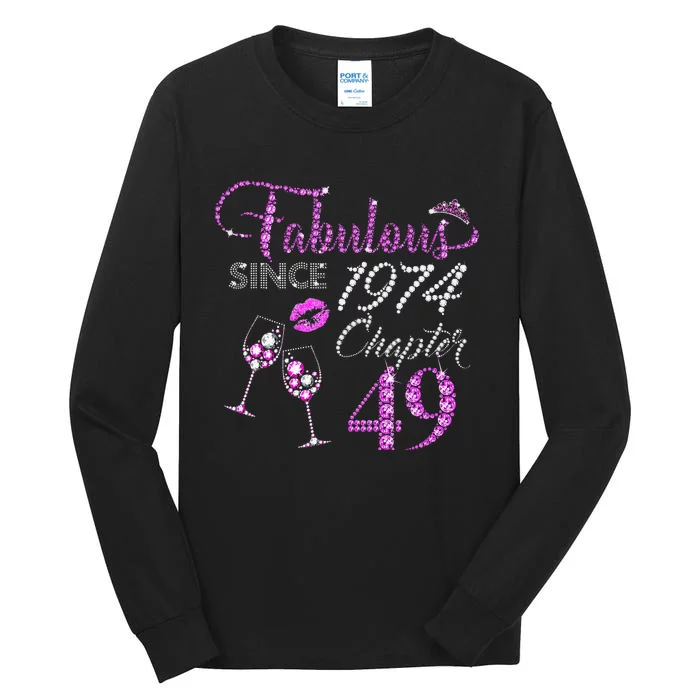 Chapter 49 Fabulous Since 1974 49th Birthday Queen Wine Tall Long Sleeve T-Shirt