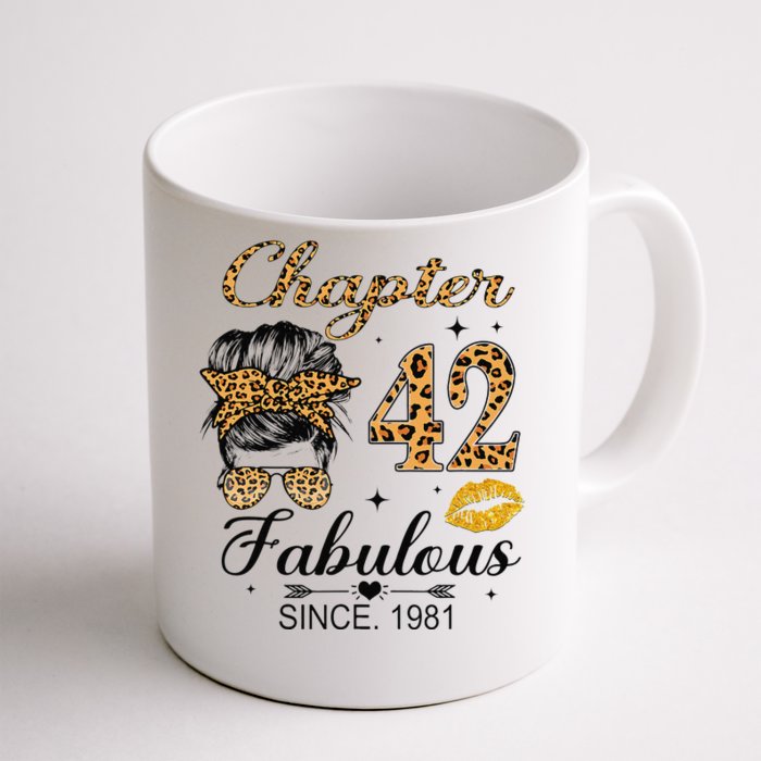 Chapter 42 Fabulous Since 1981 42nd Birthday Messy Bun Front & Back Coffee Mug