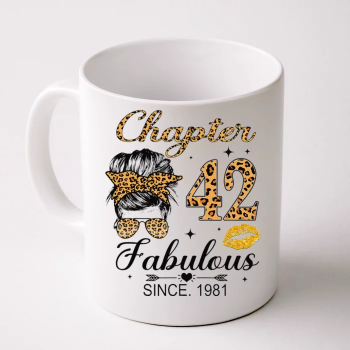 Chapter 42 Fabulous Since 1981 42nd Birthday Messy Bun Front & Back Coffee Mug