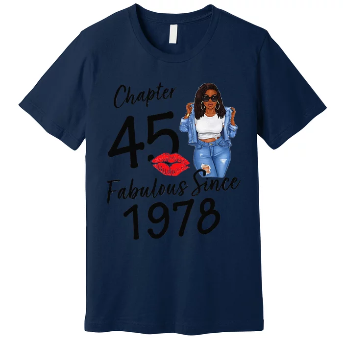 Chapter 45 Fabulous Since 1978 Black Birthday Queen Premium T-Shirt