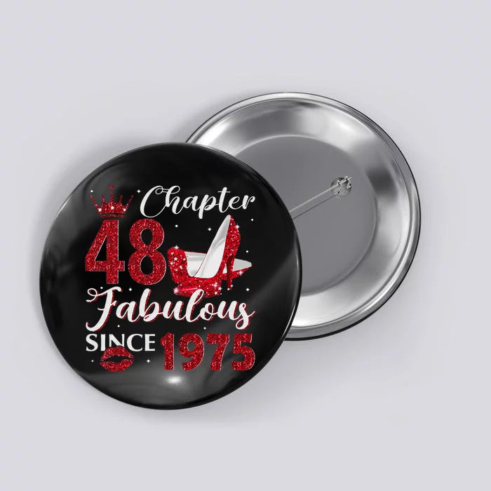 Chapter 48 Fabulous Since 1975 48Th Birthday Gift For Women Button