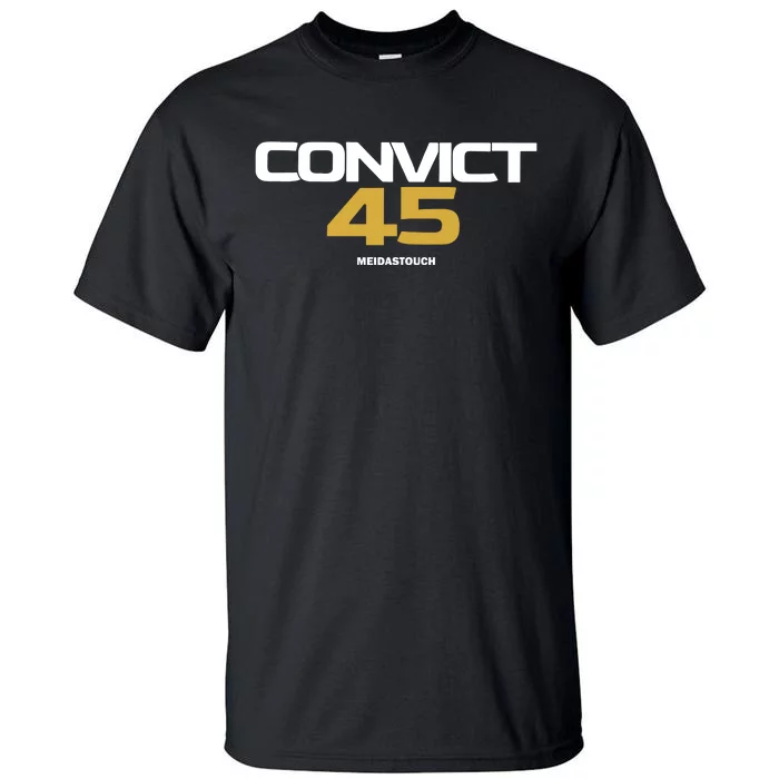 Convict 45 Meidastouch Tall T-Shirt