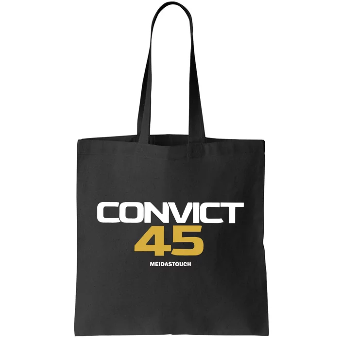 Convict 45 Meidastouch Tote Bag