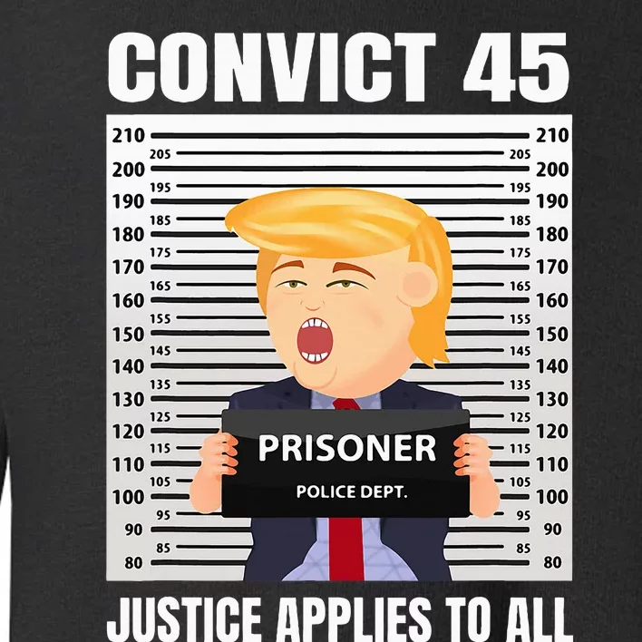 Convict 45 No One Is Above The Law Toddler Sweatshirt