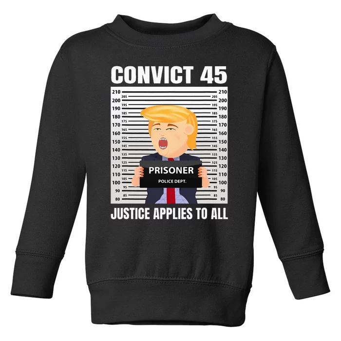 Convict 45 No One Is Above The Law Toddler Sweatshirt