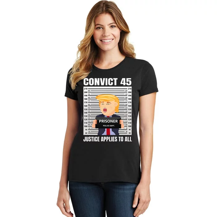 Convict 45 No One Is Above The Law Women's T-Shirt