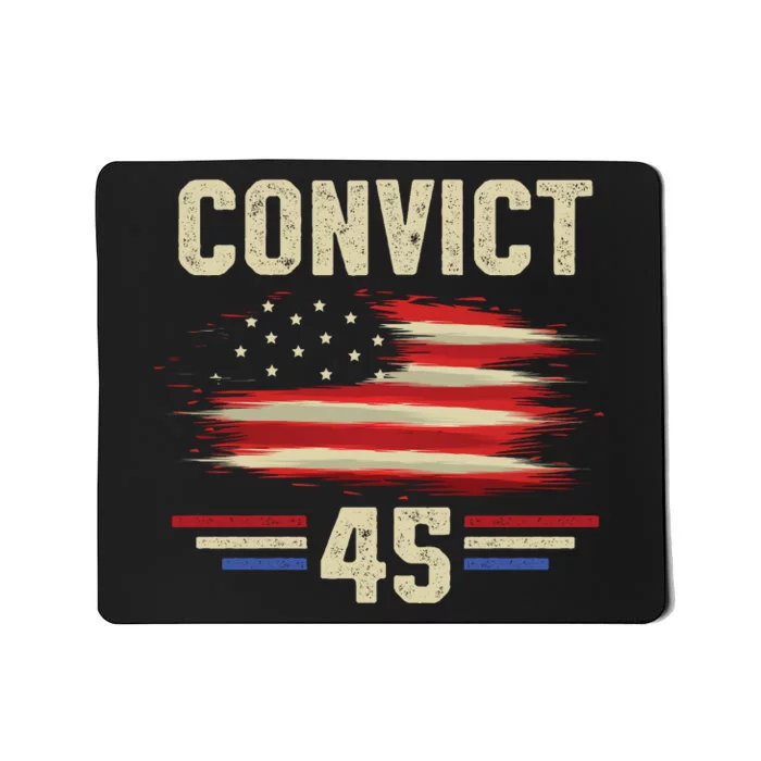 Convict 45 No One Man Or Woman Is Above The Law Mousepad