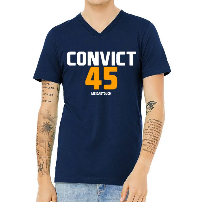 Convict 45 No One Man Or Woman Is Above The Law V-Neck T-Shirt