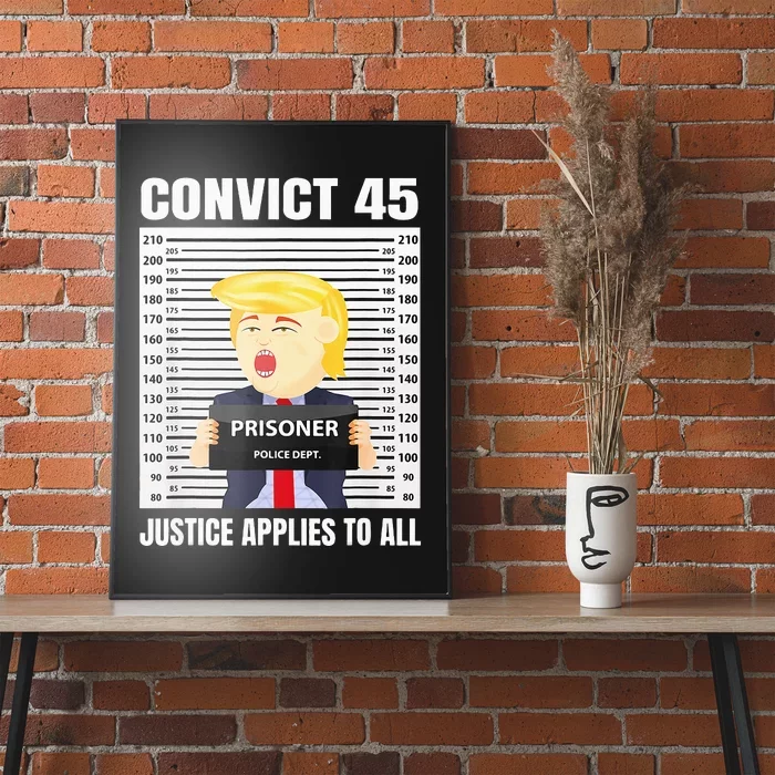 Convict 45 No One Is Above The Law Funny Poster