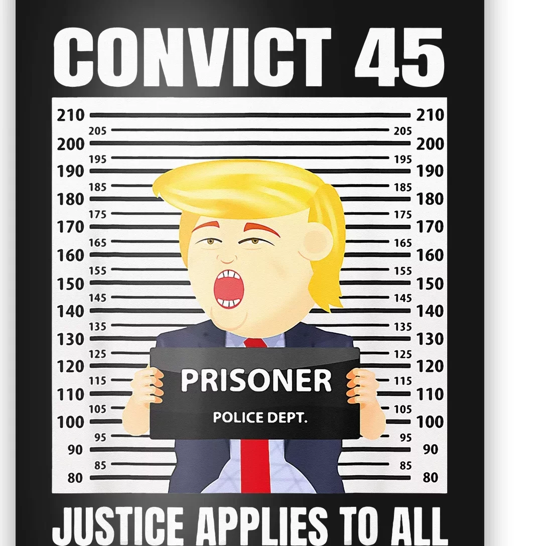 Convict 45 No One Is Above The Law Funny Poster