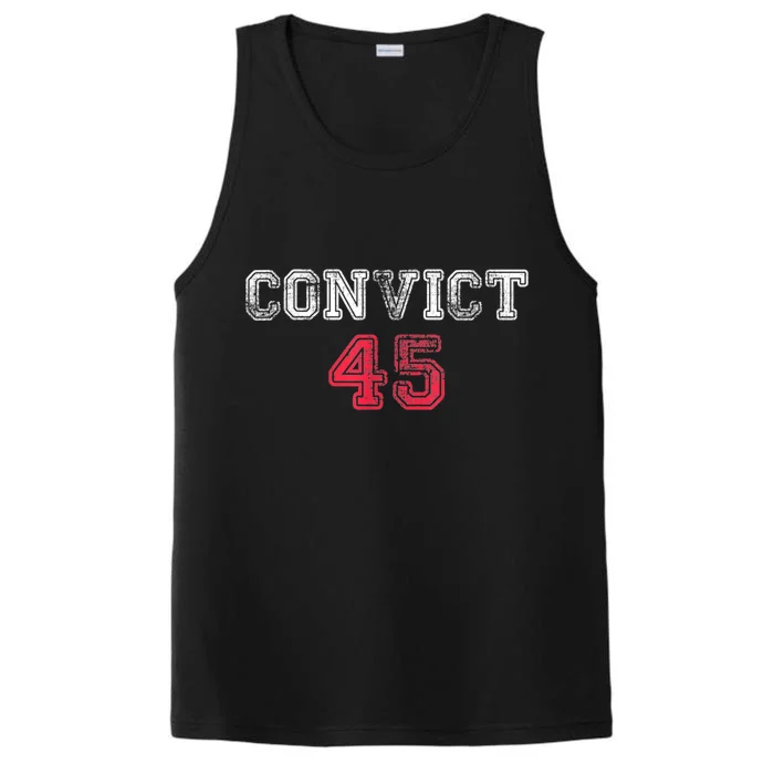 Convict 45 No One Man Or Woman Is Above The Law Anti Trump Performance Tank