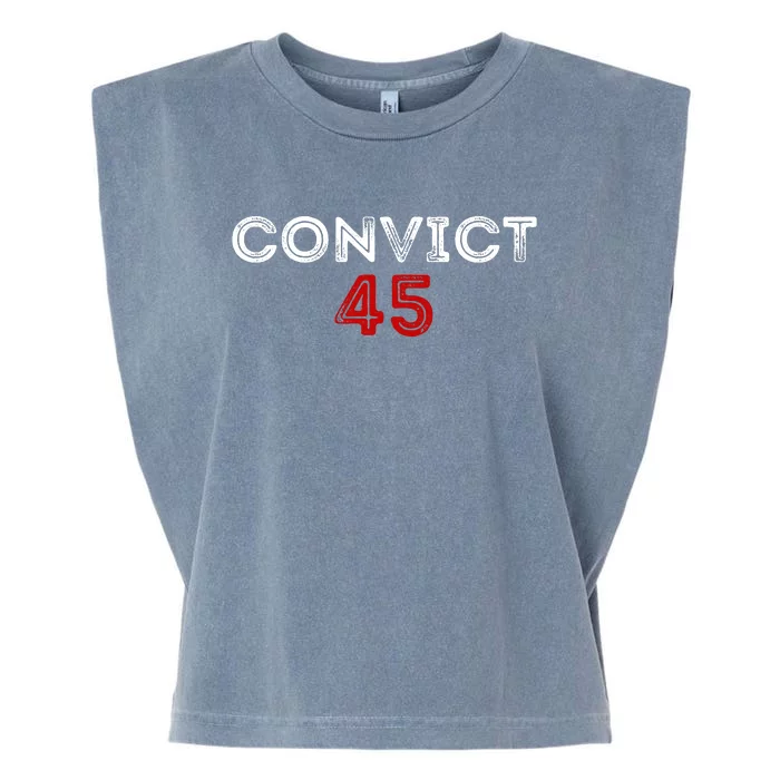 Convict 45 No One Man Or Woman Is Above The Law Garment-Dyed Women's Muscle Tee