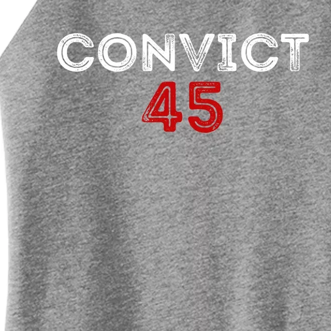 Convict 45 No One Man Or Woman Is Above The Law Women’s Perfect Tri Rocker Tank