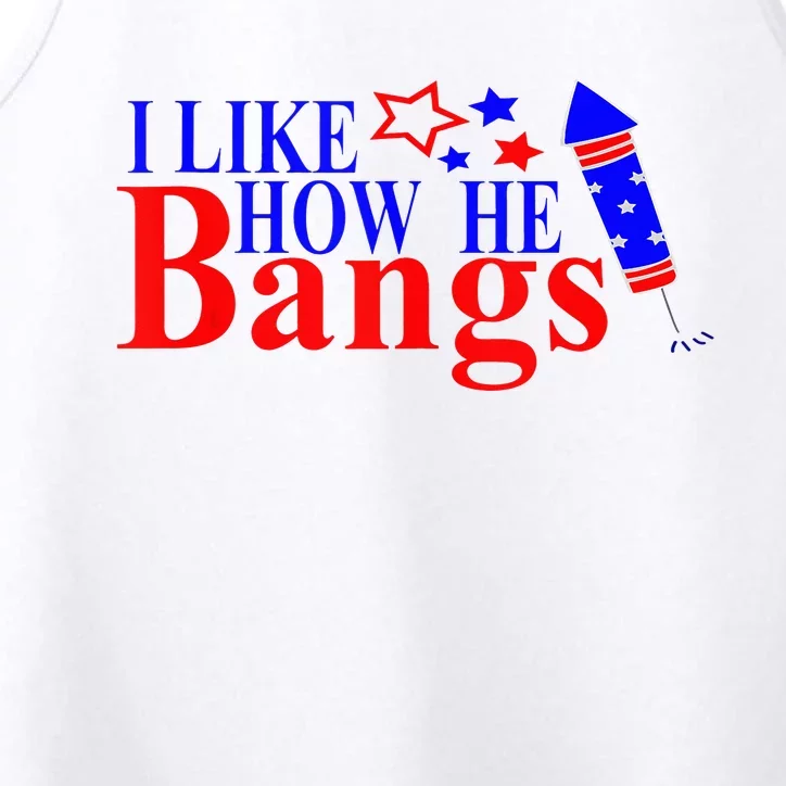 Couples 4th Of July S For Her I Like How He Bangs Performance Tank