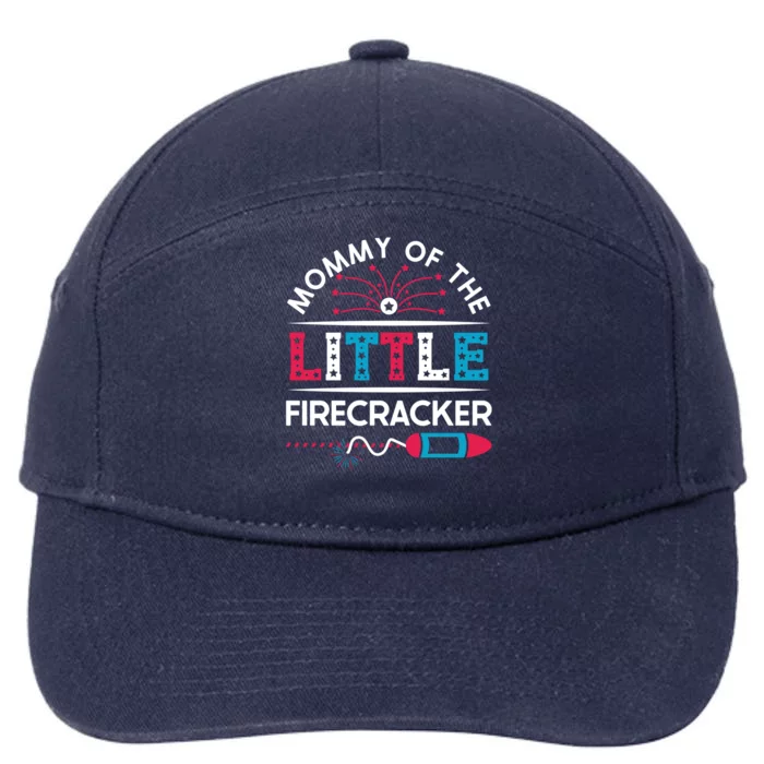 Cool 4th Of July Gift Mommy Of The Little Firecracker Meaningful Gift 7-Panel Snapback Hat