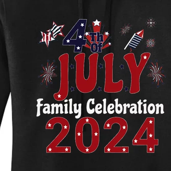 Celebrate 4th Of July 2024 With Family Matching Group Women's Pullover Hoodie