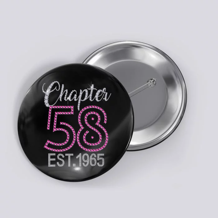 Chapter 58 EST 1965 58th Birthday Gift For Womens Button