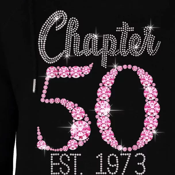 Chapter 50 EST 1973 50Th Birthday Tee Gift For WoM.e.n.s Womens Funnel Neck Pullover Hood