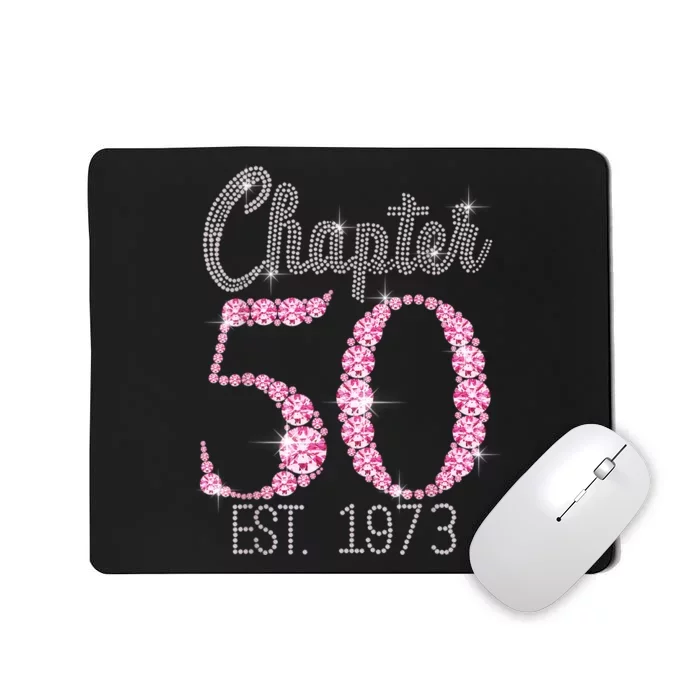 Chapter 50 EST 1973 50Th Birthday Tee Gift For WoM.e.n.s Mousepad