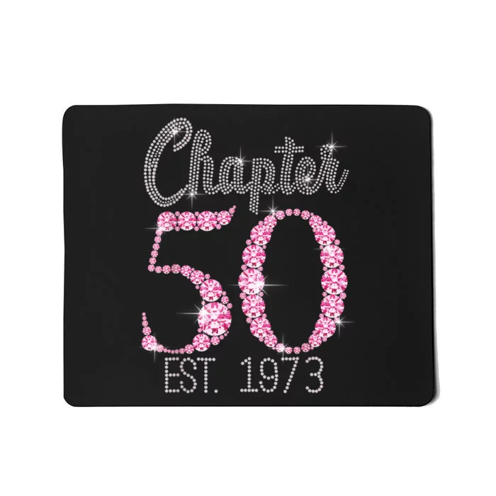 Chapter 50 EST 1973 50Th Birthday Tee Gift For WoM.e.n.s Mousepad