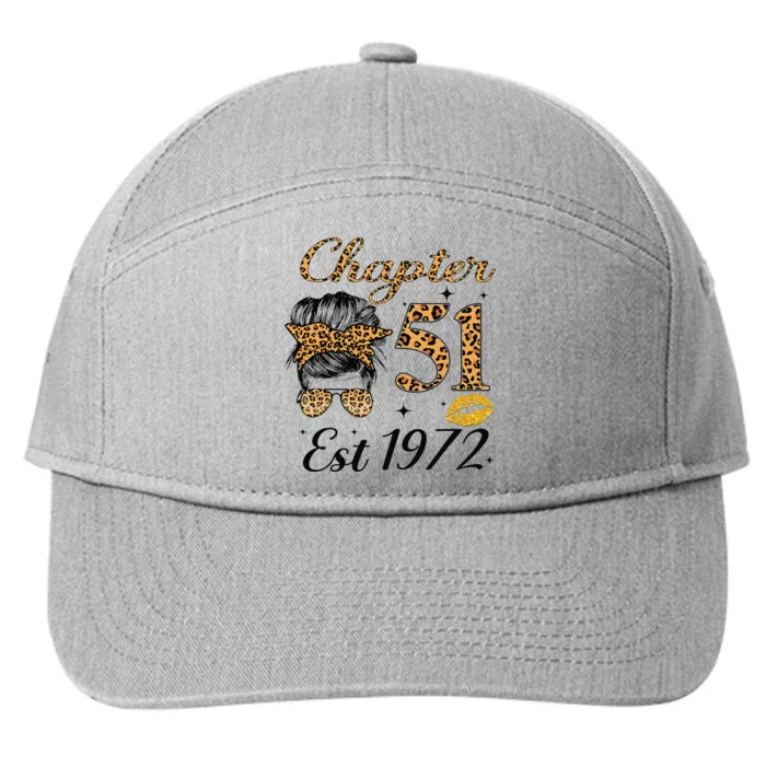 Chapter 51 Est 1972 51st Birthday Messy Bun For Wo 7-Panel Snapback Hat