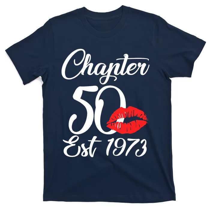 Chapter 50 EST 1973 50th Birthday Lips For Wo T-Shirt