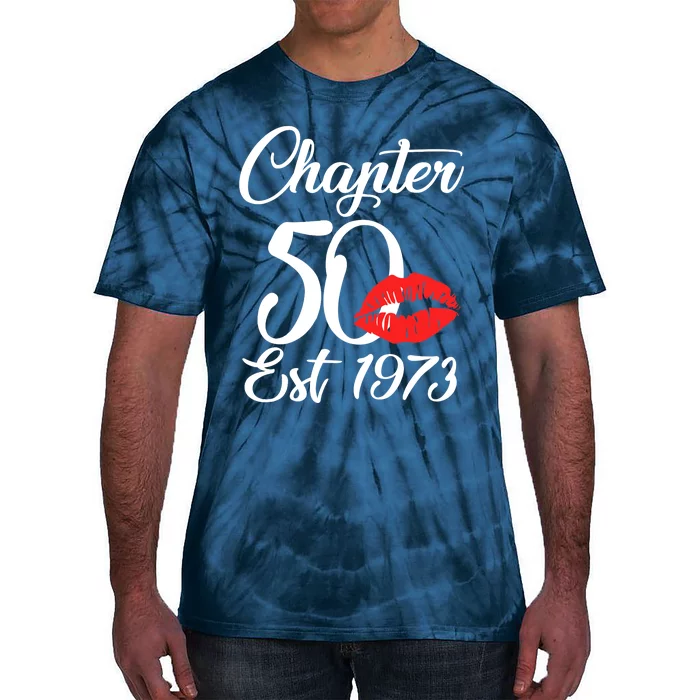 Chapter 50 EST 1973 50th Birthday Lips For Wo Tie-Dye T-Shirt