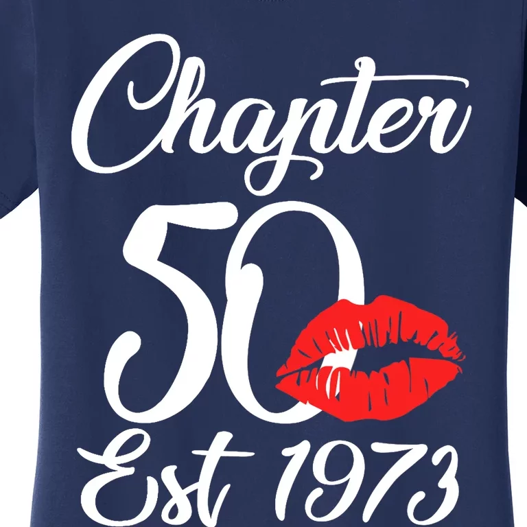 Chapter 50 EST 1973 50th Birthday Lips For Wo Women's T-Shirt