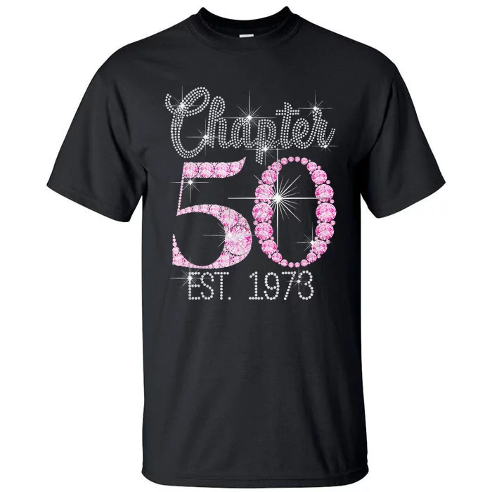 Chapter 50 EST 1973 50Th Birthday Gift For Cute Tall T-Shirt