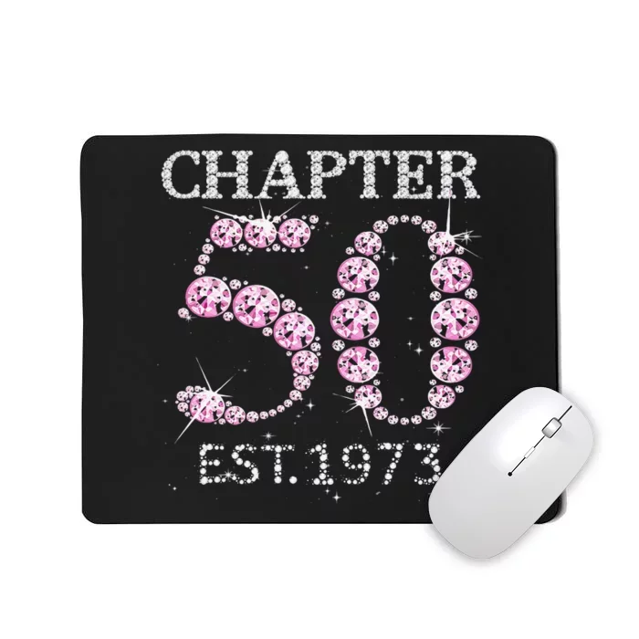 Chapter 50 EST 1973 50th Birthday Gift For Women 50 Year Old Mousepad