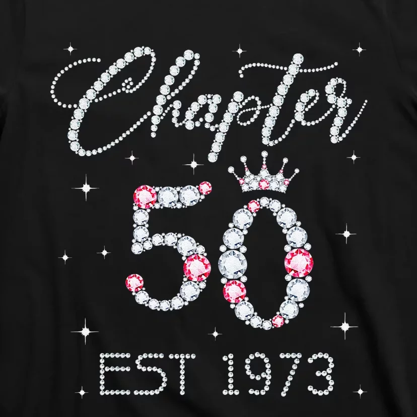 Chapter 50 EST 1973 50Th Birthday Gift For Women Ladies T-Shirt