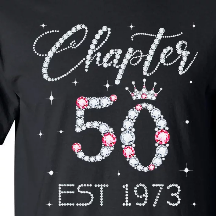 Chapter 50 EST 1973 50Th Birthday Gift For Women Ladies Tall T-Shirt