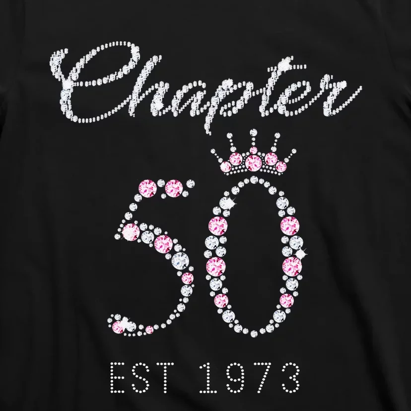 Chapter 50 EST 1973 50Th Birthday Gift For Womens T-Shirt