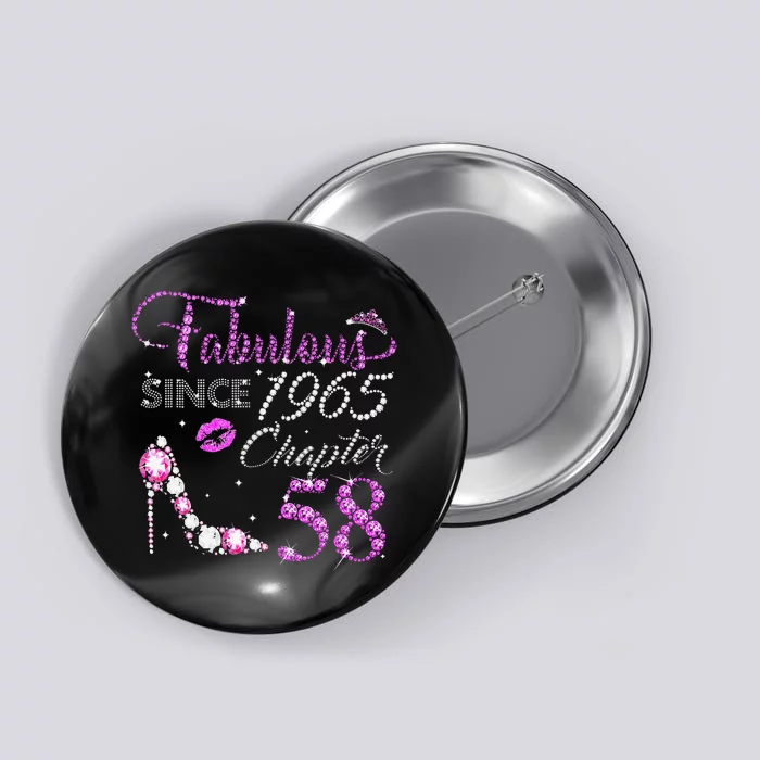 Chapter 58 Fabulous Since 1965 58th Birthday High Heels Button