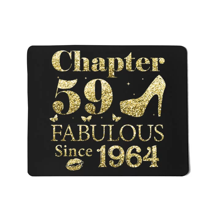 Chapter 59 Fabulous Since 1964 59Th Birthday Gift For Ladies Mousepad