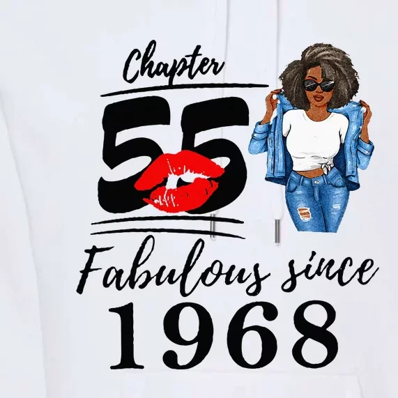 Chapter 55 Fabulous Since 1968 55th Birthday Premium Hoodie