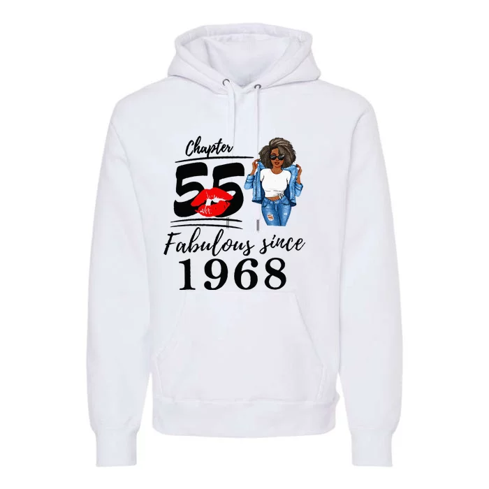 Chapter 55 Fabulous Since 1968 55th Birthday Premium Hoodie