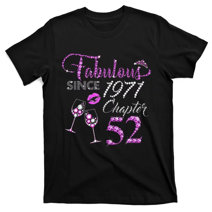 Chapter 52 Fabulous Since 1971 52nd Birthday Queen Wine T-Shirt