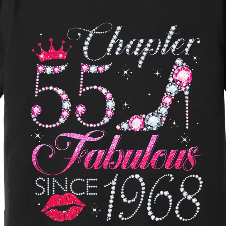 Chapter 55 Fabulous Since 1968 55Th Birthday Gift For Women Premium T-Shirt