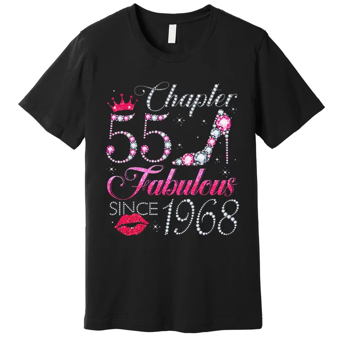 Chapter 55 Fabulous Since 1968 55Th Birthday Gift For Women Premium T-Shirt