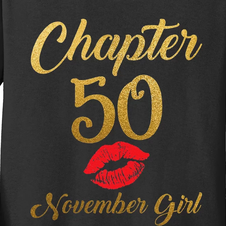 Chapter 50 November 50 Years Old Women Birthday Kids Long Sleeve Shirt