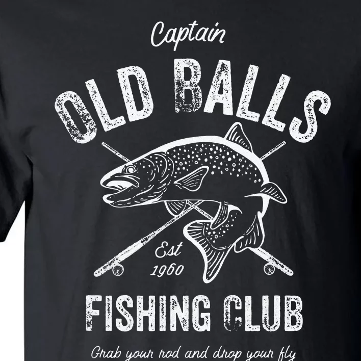 Cute 60th Birthday Gift Old Balls Club Fishing Fisherman 1960 Tall T-Shirt