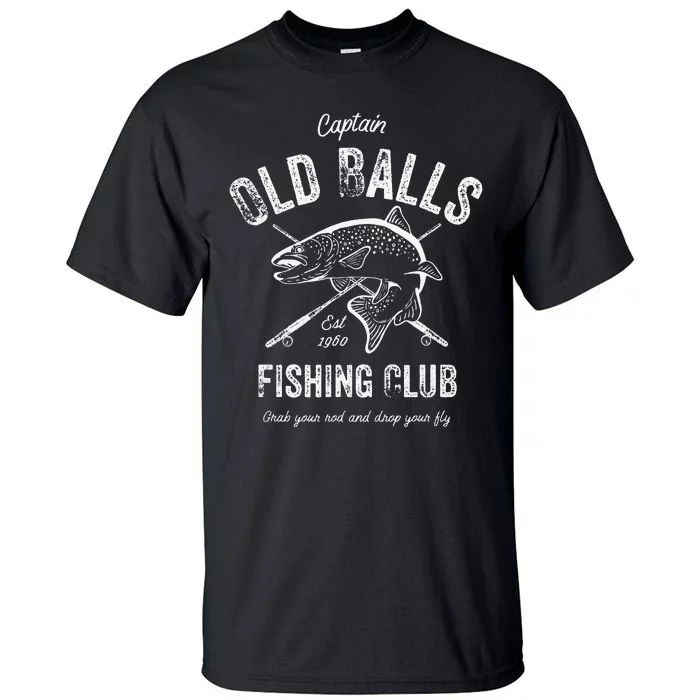 Cute 60th Birthday Gift Old Balls Club Fishing Fisherman 1960 Tall T-Shirt