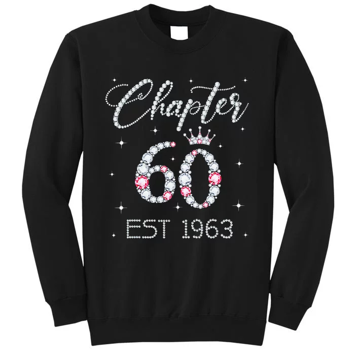 Chapter 60 EST 1963 60Th Birthday Gift For Women Ladies Tall Sweatshirt