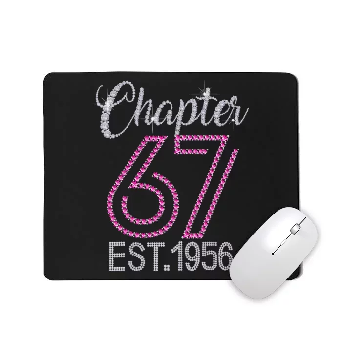 Chapter 67 EST 1956 67th Birthday Gift For Womens Mousepad