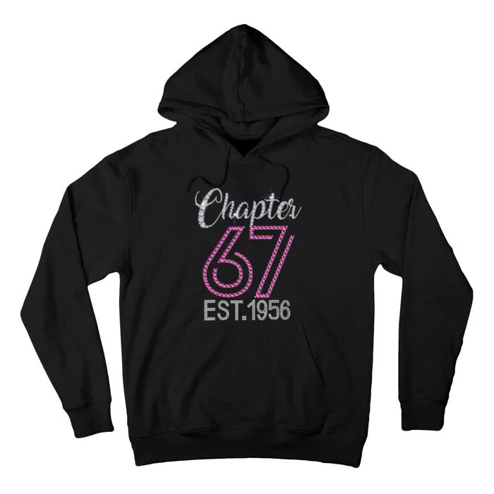 Chapter 67 EST 1956 67th Birthday Gift For Womens Tall Hoodie