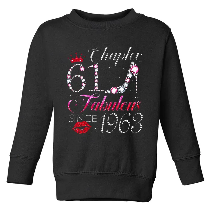 Chapter 61 Fabulous Since 1963 61st Birthday Gift Toddler Sweatshirt