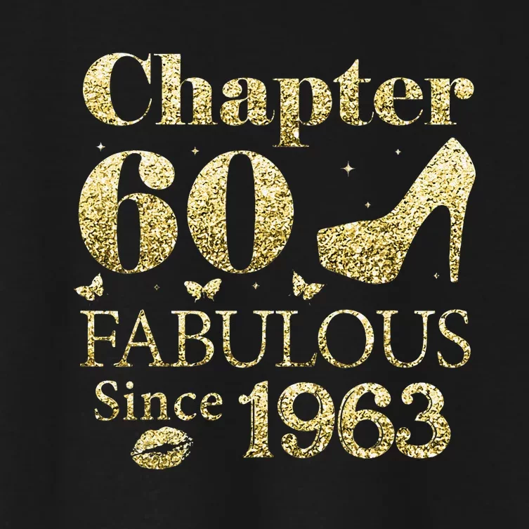 Chapter 60 Fabulous Since 1963 60Th Birthday Gift For Ladies Women's Crop Top Tee